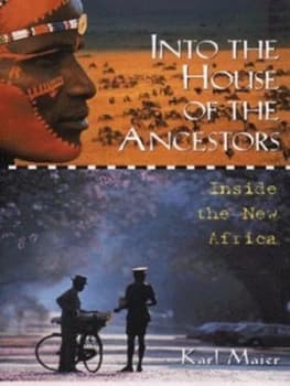 Into the House of the Ancestors by Karl Maier Hardback