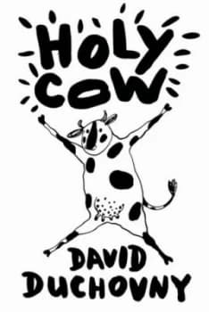 Holy Cow by David Duchovny Hardback