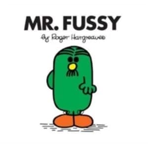 Mr. Fussy