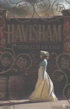 Havisham by Ronald Frame Hardback