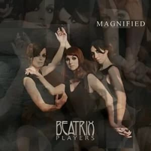 Magnified by Beatrix Players CD Album