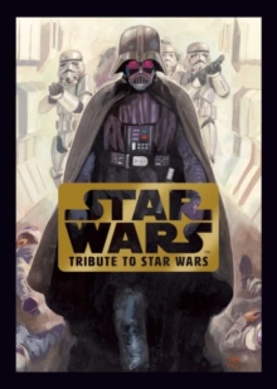 Star Wars: Tribute to Star Wars Hardback