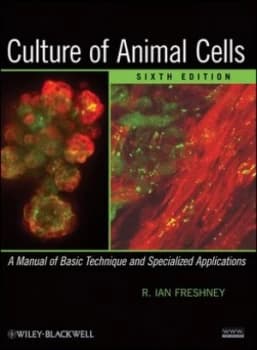Culture of Animal Cells by R. Ian Freshney Hardback
