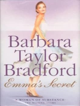 Emmas Secret by Barbara Taylor Bradford Hardback