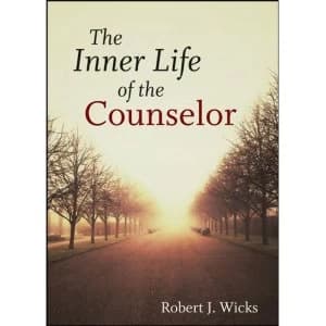 The Inner Life of the Counselor by Robert J. Wicks (Hardback, 2012)