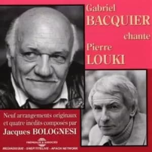 Gabriel Bacquier Chante Pierre Louki by Pierre Louki CD Album