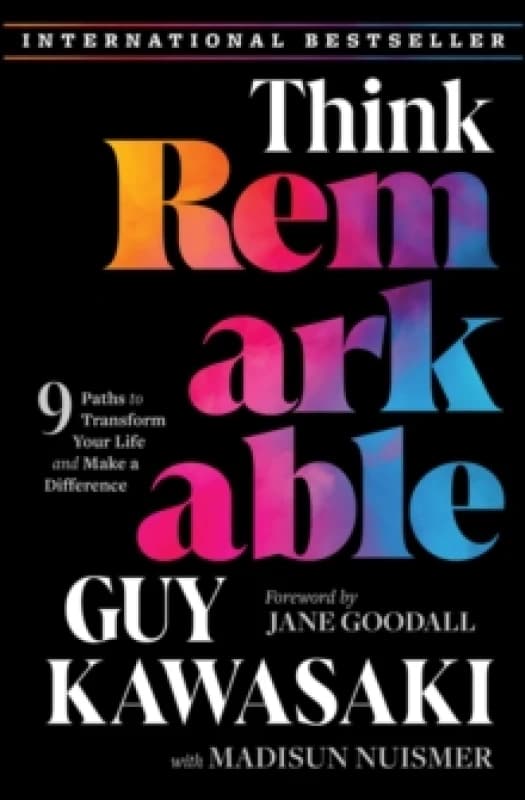 Think Remarkable : 9 Paths to Transform Your Life and Make a Difference Hardback