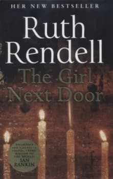 The Girl Next Door by Ruth Rendell Hardback