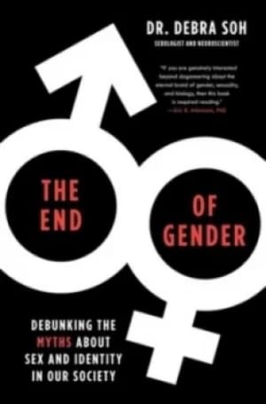 The end of gender by Debra Soh
