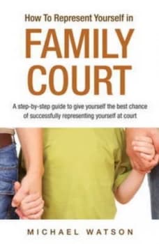 How to Represent Yourself in Family Court V. 1 by Michael Watson Paperback