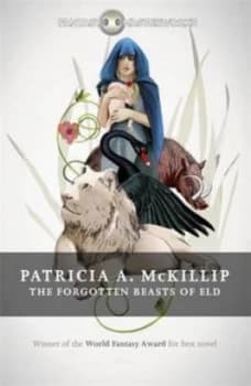 The Forgotten Beasts of Eld by Patricia A. Mckillip Paperback