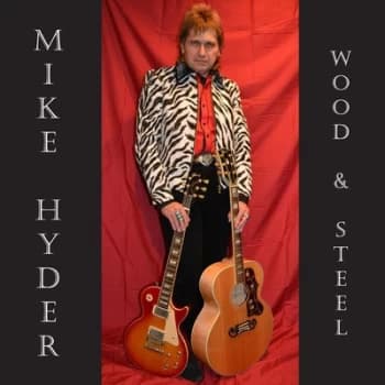 Wood & Steel by Mike Hyder CD Album