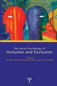 The Social Psychology of Inclusion and Exclusion by Dominic Abrams Paperback