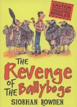 The Revenge of the Ballybogs by Siobhan Rowden Paperback