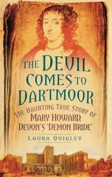 The Devil Comes to Dartmoor by Laura Quigley Book