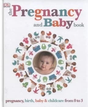 The Pregnancy and Baby Book. Hardback