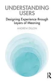 Understanding Users Designing Experience through Layers of Meaning