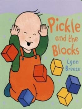 Pickle and the Blocks by Lynn Breeze Hardback