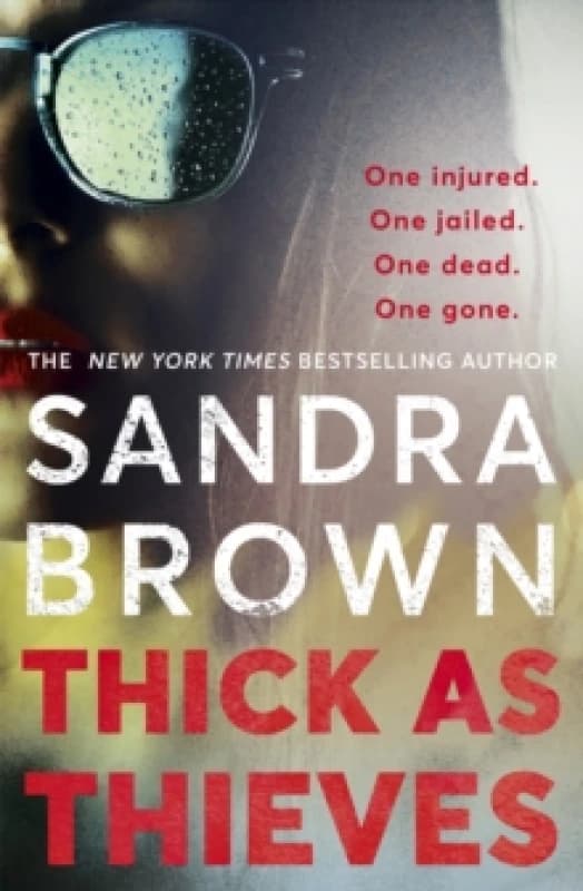 Thick as Thieves : The gripping, sexy new thriller from New York Times bestselling author Paperback / softback