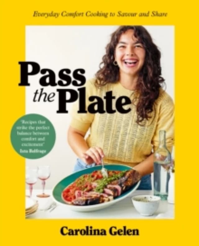 Pass the Plate : Everyday Comfort Cooking to Savour and Share Hardback