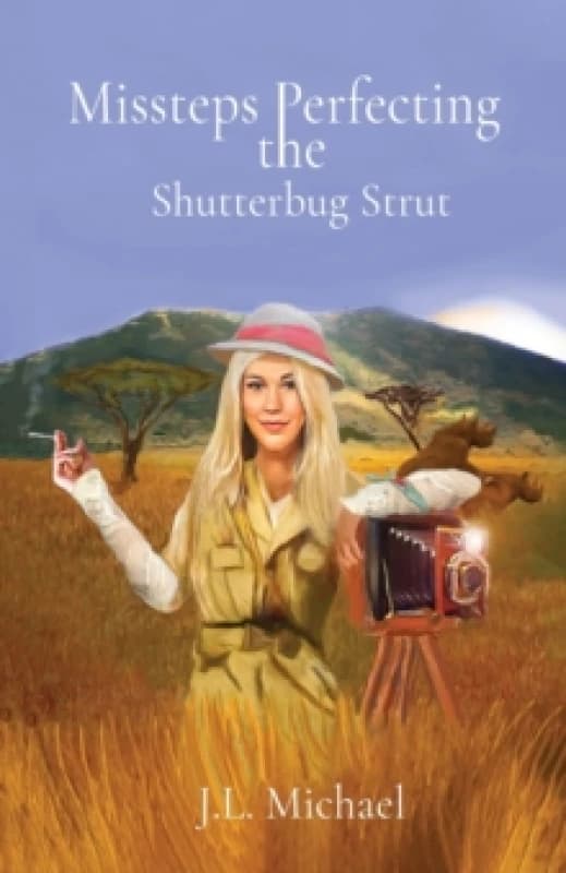 Missteps Perfecting the Shutterbug Strut Paperback / softback