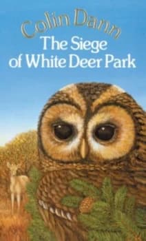 The Siege of White Deer Park by Colin Dann Book