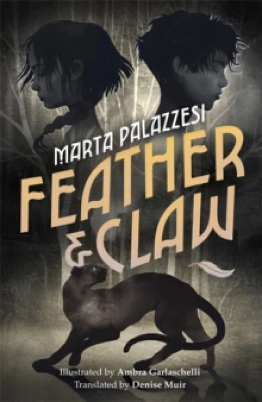 Feather and Claw : a mysterious curse, a fast-paced adventure, and a secret that will change everything Hardback