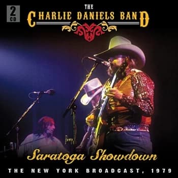 The Charlie Daniels Band - Saratoga Showdown CD