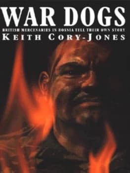 War Dogs by Keith Cory-Jones Hardback