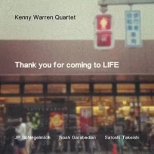 Thank You for Coming to Life by Kenny Warren Quartet CD Album