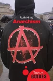 Anarchism : A Beginner's Guide