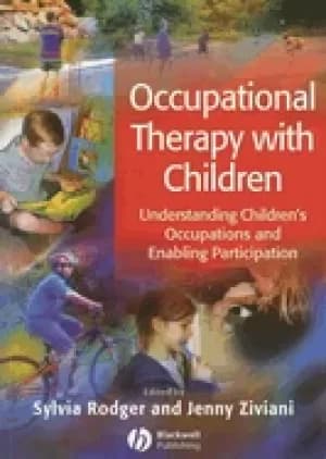 occupational therapy with children understanding childrens occupations and