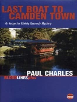 Last Boat to Camden Town by Paul Charles Hardback