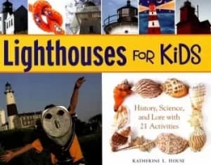 Lighthouses for kids by Katherine L. House