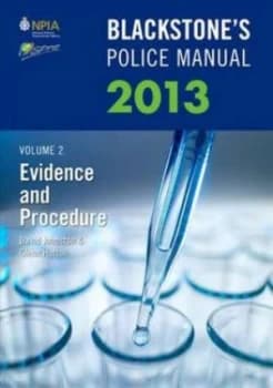 Blackstones Police Manual. Volume 2 Evidence and Procedure 2013 by David Johnston Paperback