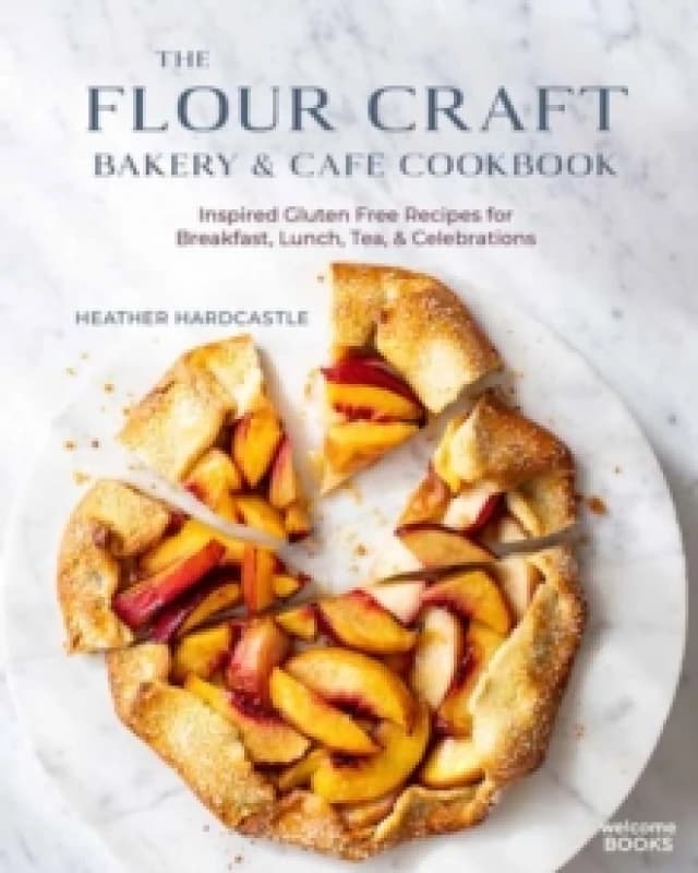 The Flour Craft Bakery & Cafe Cookbook. Hardback. By Heather Hardcastle, Flour Craft Bakery Cafe Books