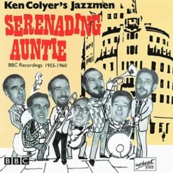 Ken Colyer Jazzmen - Serenading Auntie CD