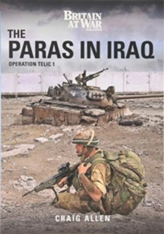 THE PARAS IN IRAQ : Operation Telic 1 Paperback / softback