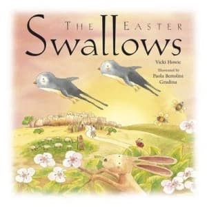 The Easter Swallows by Vicki Howie Hardback