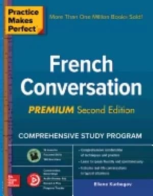 practice makes perfect french conversation premium second edition