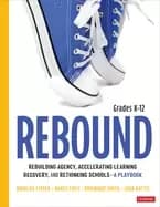 rebound grades k 12 a playbook for rebuilding agency accelerating learning