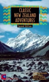 Classic New Zealand Adventures by Jonathan Kennett Paperback