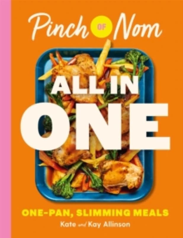 Pinch of Nom All-in-One : One-pan Slimming Meals Hardback