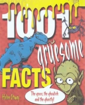 1001 Gruesome Facts by Helen Otway Paperback