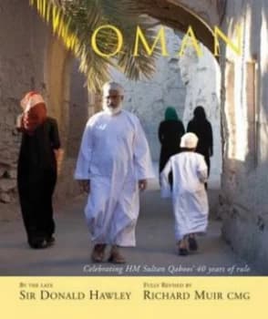 Oman by Sir Donald Edited by Richard Muir Hawley Book