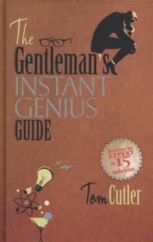 The Gentlemans Instant Genius Guide by Tom Cutler Hardback