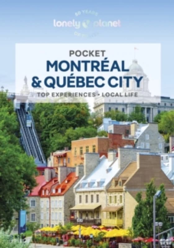 Lonely Planet Pocket Montreal & Quebec City Paperback / softback