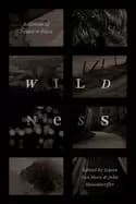 wildness relations of people and place