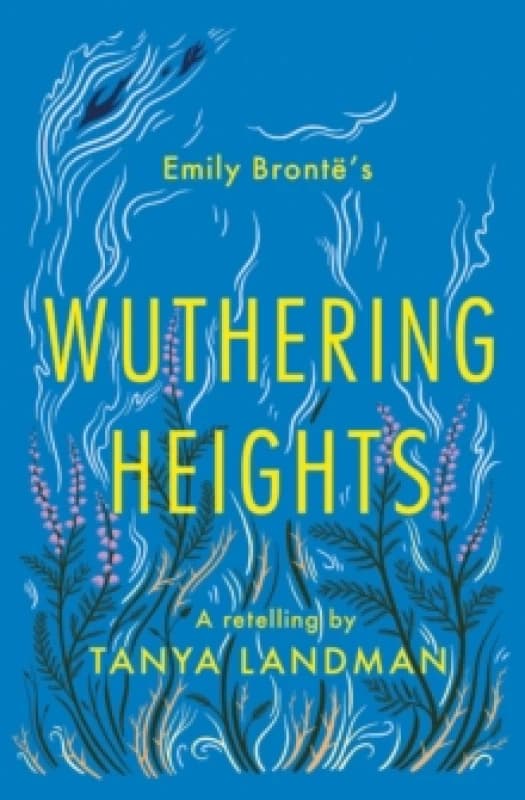 Wuthering Heights : A Retelling Paperback / softback