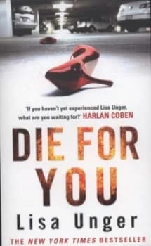Die for You by Lisa Unger Book